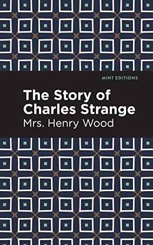 The Story of Charles Strange (Mint Editions―Women Writers)