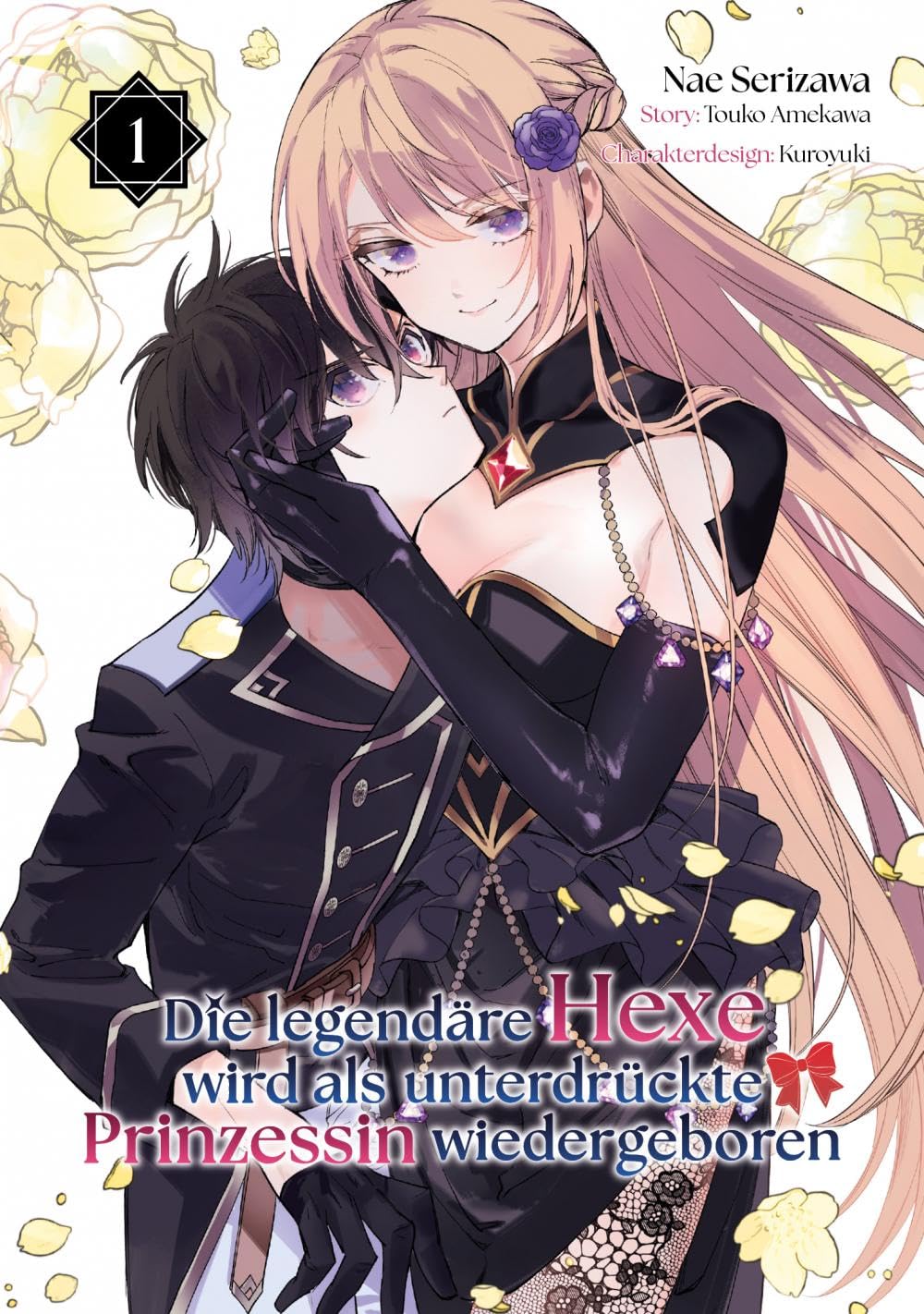 Amekawa Touko Die legendäre Hexe wird als unterdrückte Prinzessin wiedergeboren (Manga) Band 01