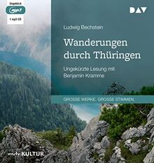 Wanderungen durch Thüringen: Lesung mit Benjamin Kramme (1 mp3-CD): Ungekürzte Lesung mit Benjamin Kramme (1 mp3-CD)