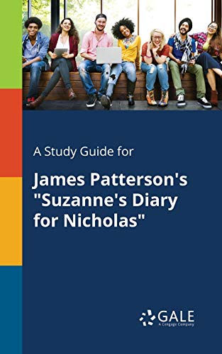 A Study Guide for James Patterson's Suzanne's Diary for Nicholas