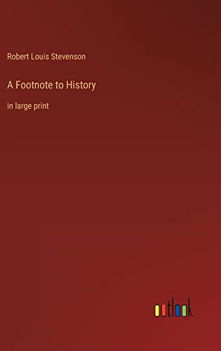 A Footnote to History: in large print