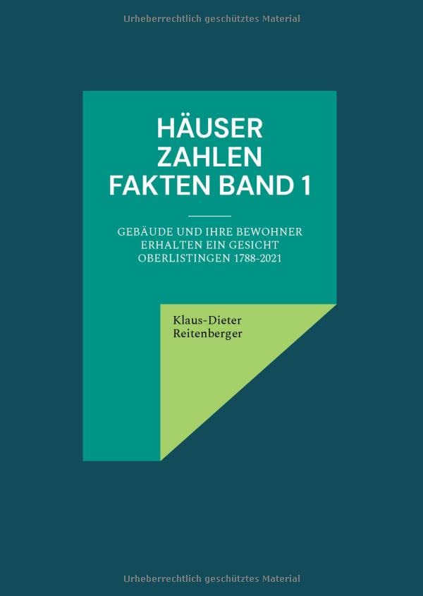 Häuser Zahlen Fakten Band 1: Gebäude und ihre Bewohner erhalten ein Gesicht