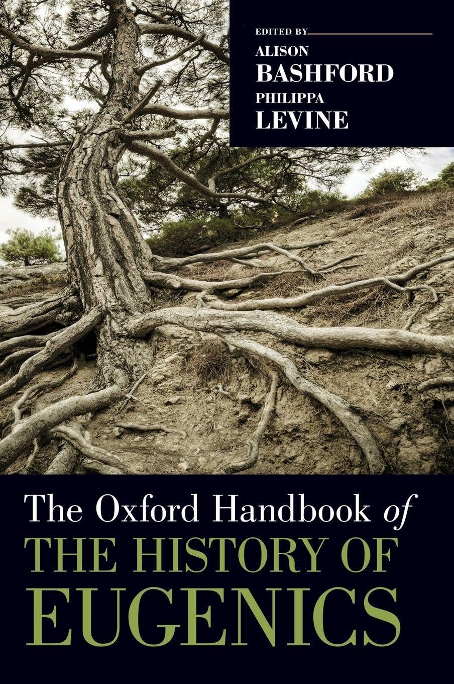 The Oxford Handbook of the History of Eugenics (Oxford Handbooks)