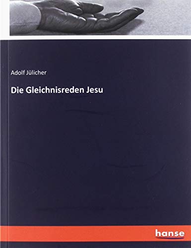 Die Gleichnisreden Jesu