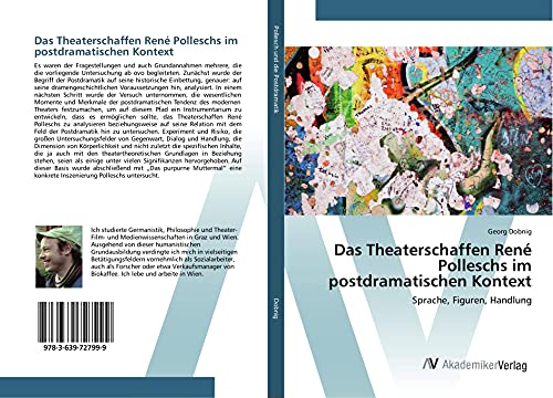 Das Theaterschaffen René Polleschs im postdramatischen Kontext: Sprache, Figuren, Handlung