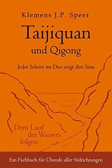 Taijiquan und Qigong: Jeder Schritt im Dao zeigt den Sinn