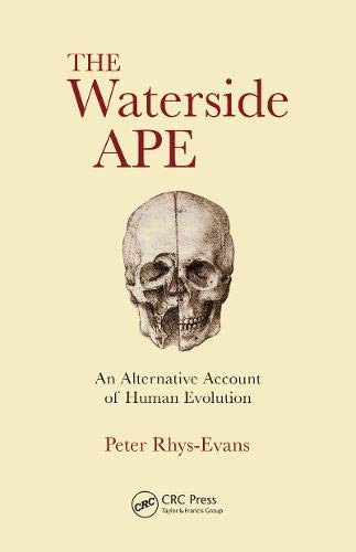 Rhys Evans, Peter H. The Waterside Ape, An Alternative Account Of Human Evolution