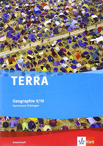 TERRA Geographie für Thüringen - Ausgabe für Gymnasien (Neue Ausgabe) / Arbeitsheft Klasse 9/10