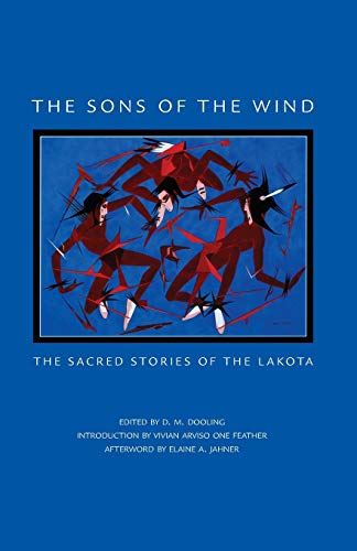 Dooling, D. M. The Sons Of The Wind, The Sacred Stories Of The Lakota