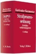 Karlsruher Kommentar zur Strafprozessordnung: mit GVG, EGGVG, EMRK: Mit GVG, EGGVG, EMRK und JGG. Rechtsstand: Mai 2008