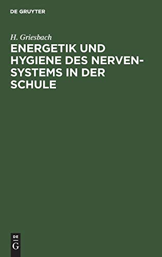 Energetik und Hygiene des Nerven-Systems in der Schule: Schulhygienische Untersuchungen