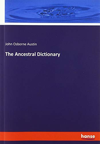The Ancestral Dictionary