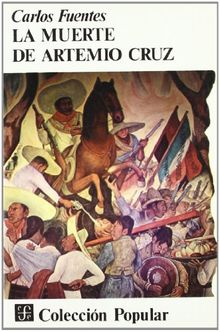 La Muerte De Artemio Cruz: La Muerte De Artemio Cruz (Popular (fce))