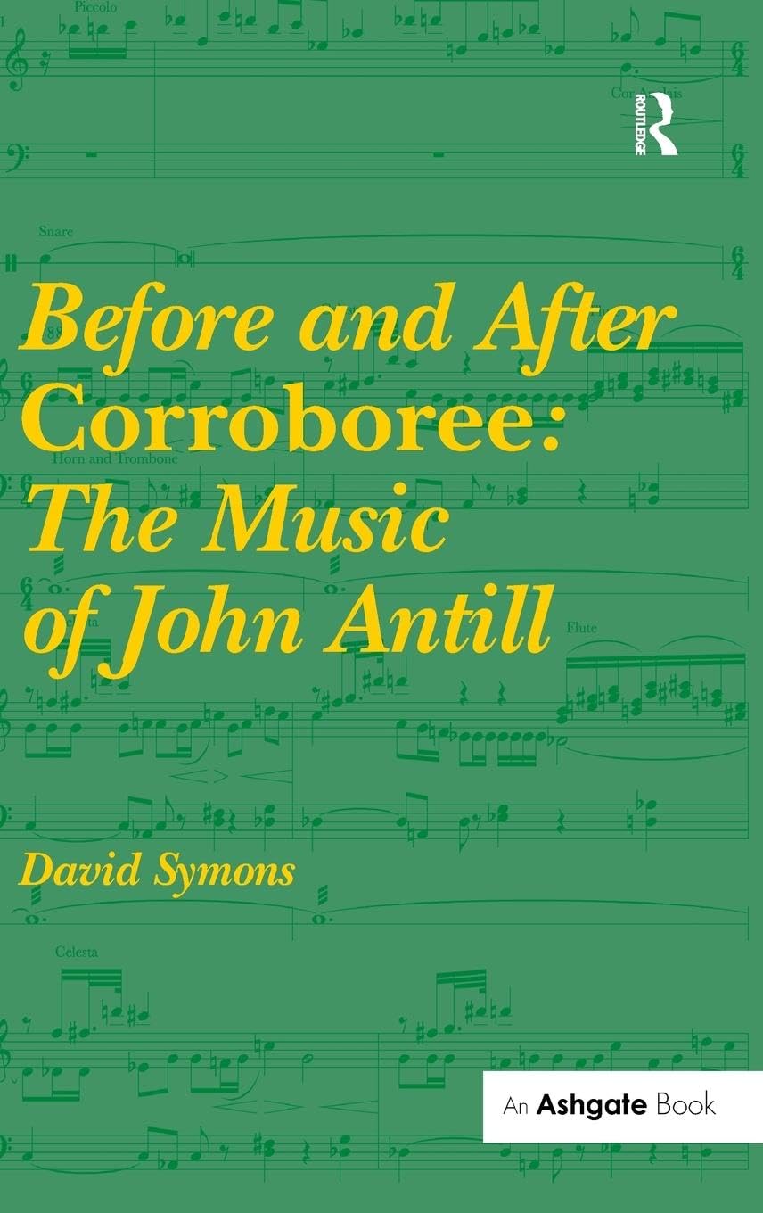 Before and After Corroboree: The Music of John Antill