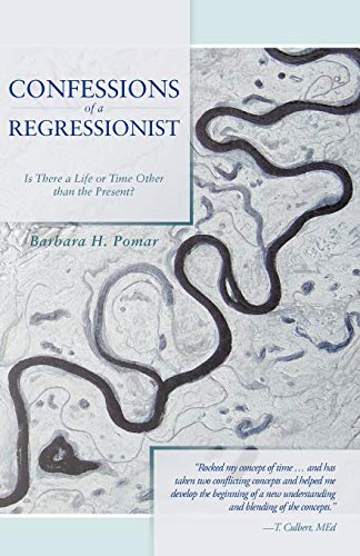 Confessions of a Regressionist: Is There a Life or Time Other than the Present?