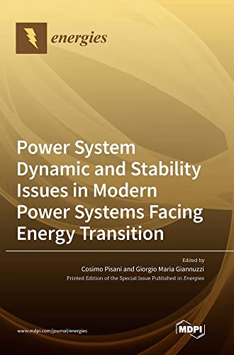 Power System Dynamic and Stability Issues in Modern Power Systems Facing Energy Transition