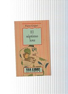 Via Libre numero 17: El septimo lote von Pierre Gripari  | Buch | Zustand sehr gut