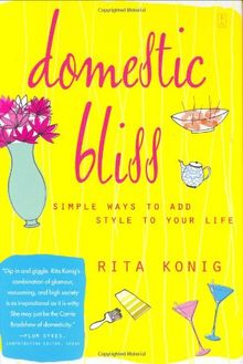 Domestic Bliss: Simple Ways to Add Style to Your Life