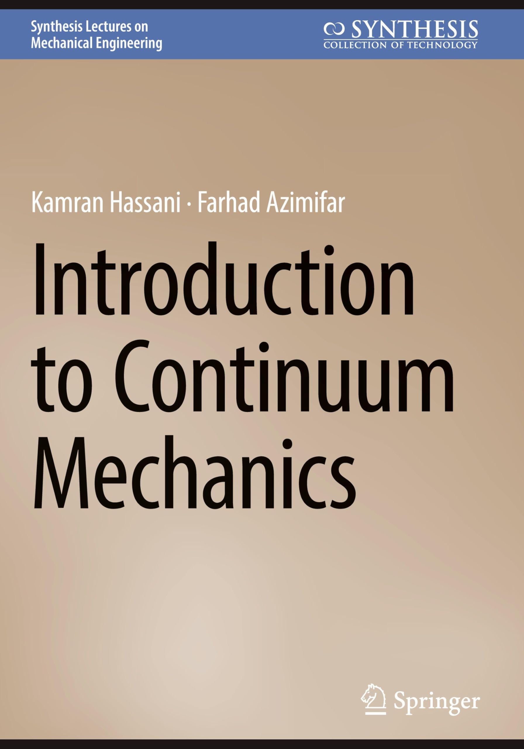Introduction to Continuum Mechanics (Synthesis Lectures on Mechanical Engineering)