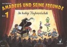 Amadeus und seine Freunde, Bd.1