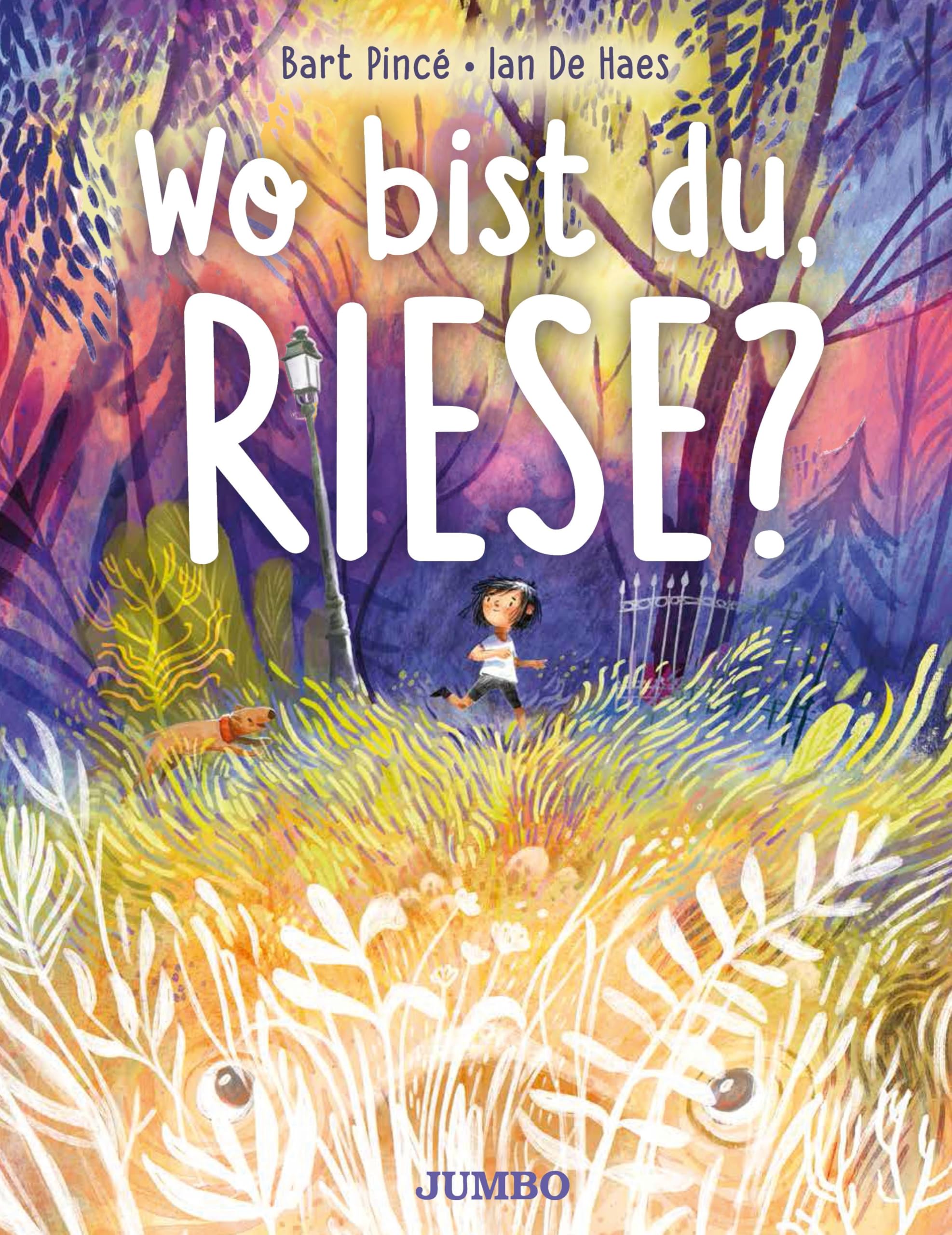 Pincé, Bart: Wo bist du, Riese?