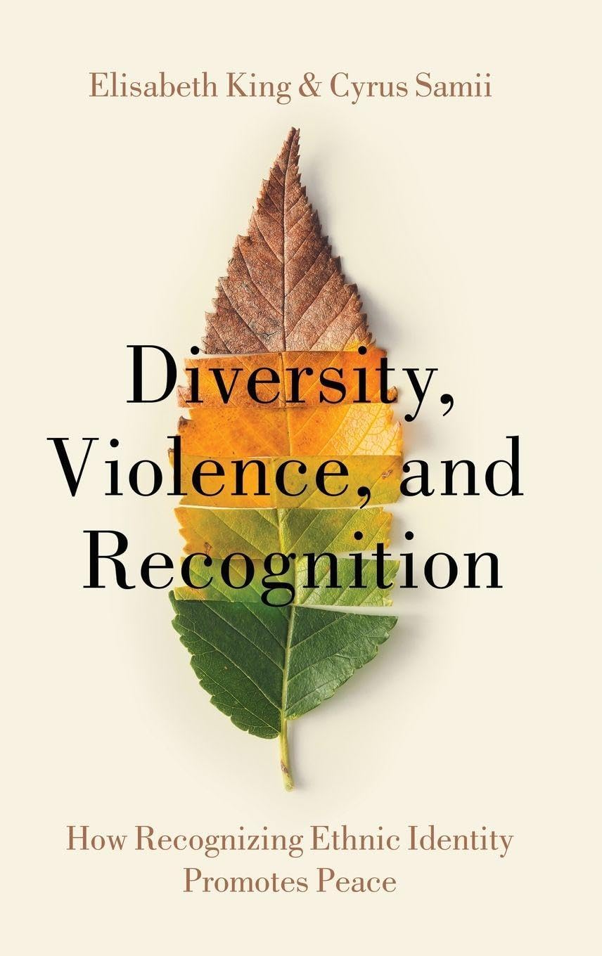 Diversity, Violence, and Recognition: How Recognizing Ethnic Identity Promotes Peace