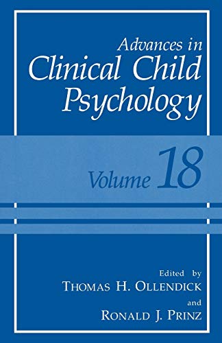 Advances in Clinical Child Psychology: Volume 18 (Advances in Clinical Child Psychology, 18, Band 18)