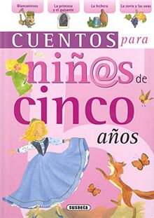 Cuentos para niñas de cinco años (Cuentos para niñ@s)