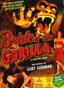 BRIDE OF THE GORILLA (LA NOVIA DEL GORILA): EDICION LIMITADA
