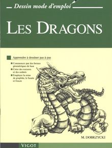 Les dragons : apprendre à dessiner pas à pas