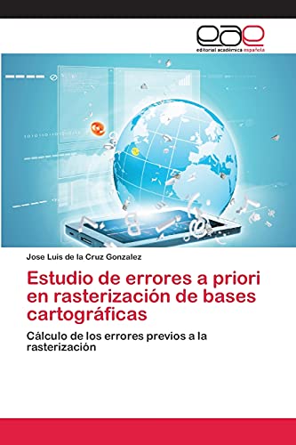 Estudio de errores a priori en rasterización de bases cartográficas: Cálculo de los errores previos a la rasterización