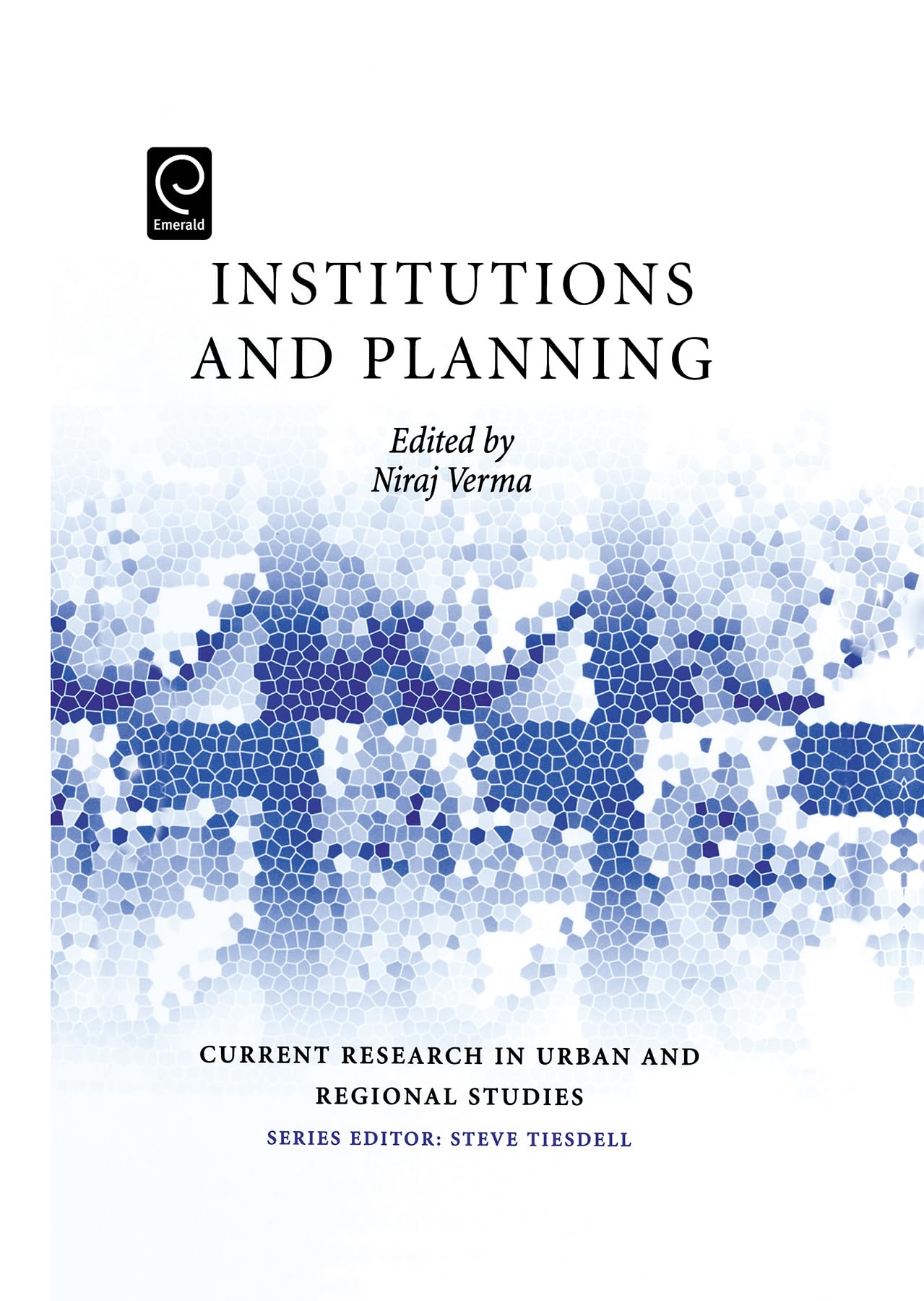 Institutions and Planning (Current Research in Urban and Regional Studies, Band 2)