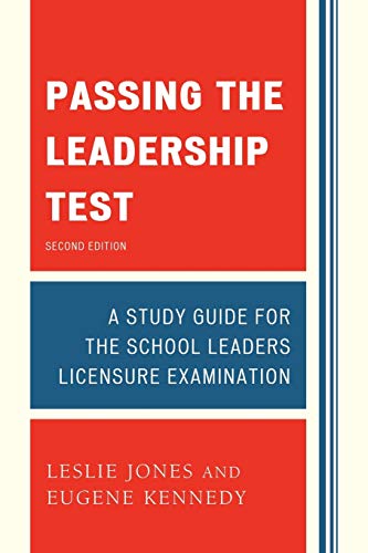 Passing the Leadership Test: Strategies For Success On The Leadership Licensure Exam: Strategies for Success on the Leadership Licensure Exam, 2nd Edition