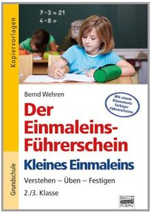 Der Einmaleins-Führerschein - 2./3. Klasse (einschl. 1 Klassensatz farbiger Führerscheine)
