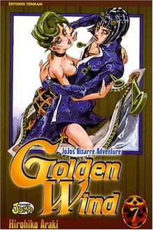 Golden wind : Jojo's bizarre adventure. Vol. 7