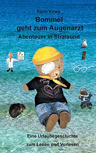 Bommel geht zum Augenarzt: Abenteuer in Stralsund (Bommel und seine Abenteuer)
