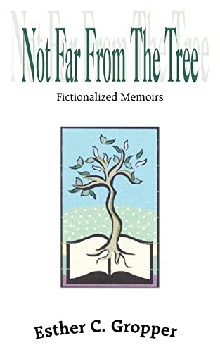 Not Far From the Tree: Fictionalized Memoirs
