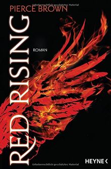 Red Rising: Roman (Red-Rising-Trilogie, Band 1)