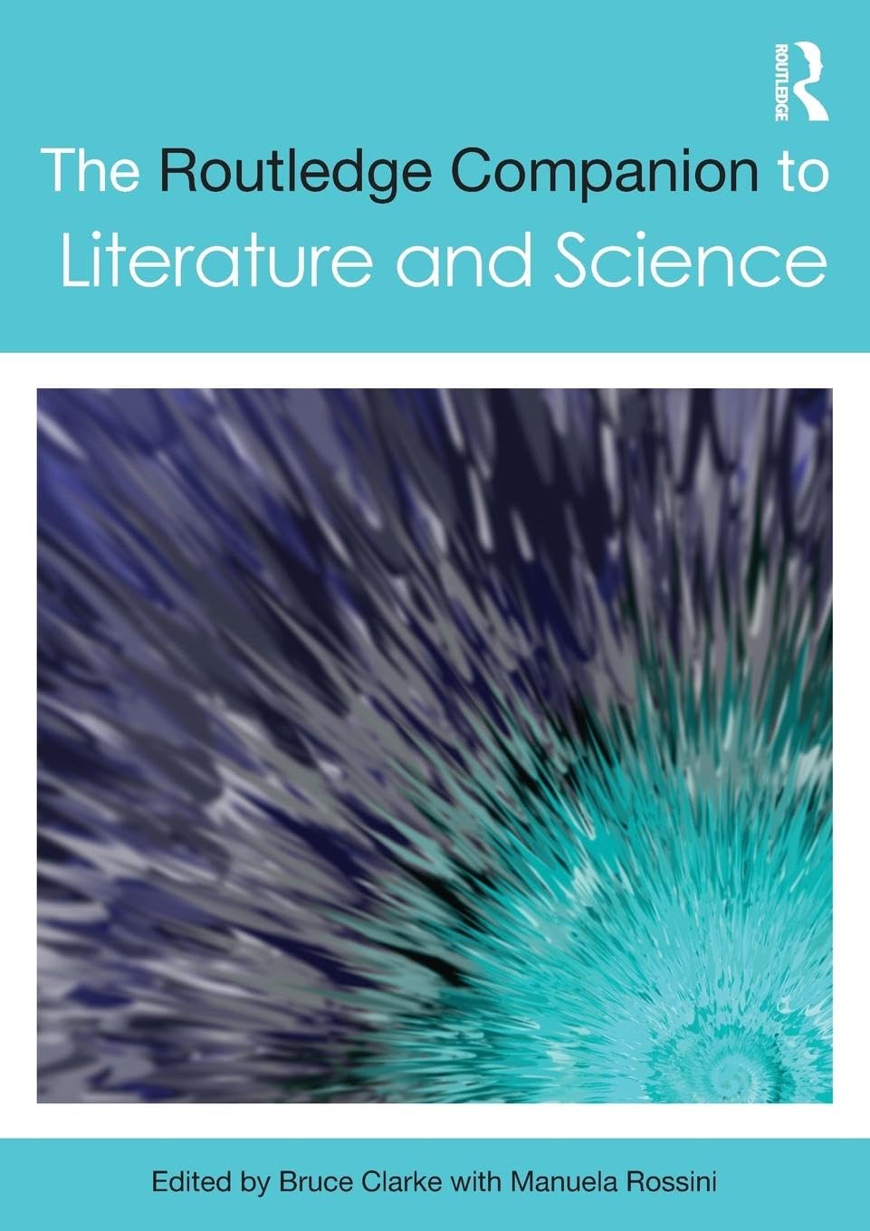 The Routledge Companion to Literature and Science (Routledge Literature Companions)
