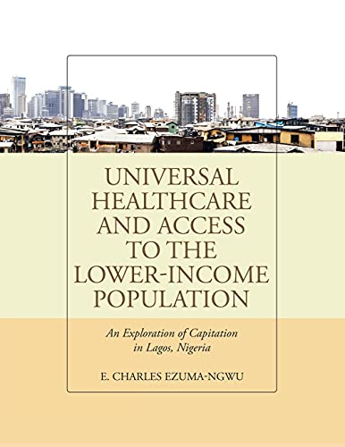 Universal Healthcare and Access to the Lower-Income Population: An Exploration of Capitation in Lagos, Nigeria