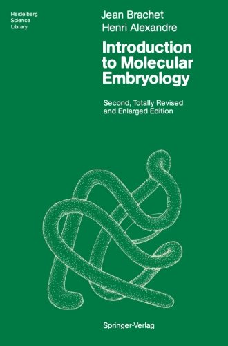 Introduction to Molecular Embryology: Second, Totally Revised And Enlarged Edition (Heidelberg Science Library)