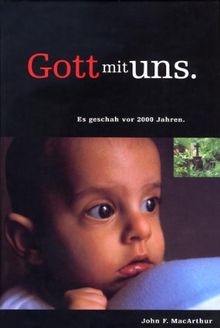 Gott mit uns. Es geschah vor 2000 Jahren