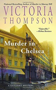 Murder in Chelsea (A Gaslight Mystery, Band 15)