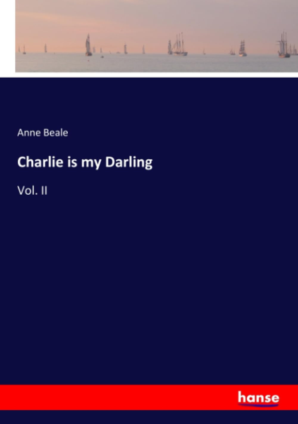 Charlie is my Darling: Vol. II