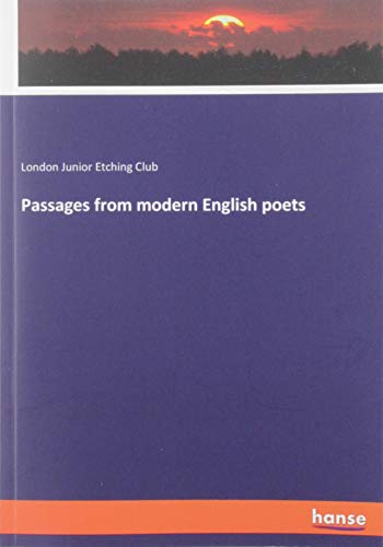 Passages from modern English poets