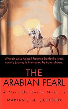 The Arabian Pearl: A Miss Danforth Mystery (Miss Danforth Mysteries (Paperback))