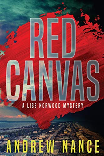 Red Canvas (A Lise Norwood Mystery, Band 1)