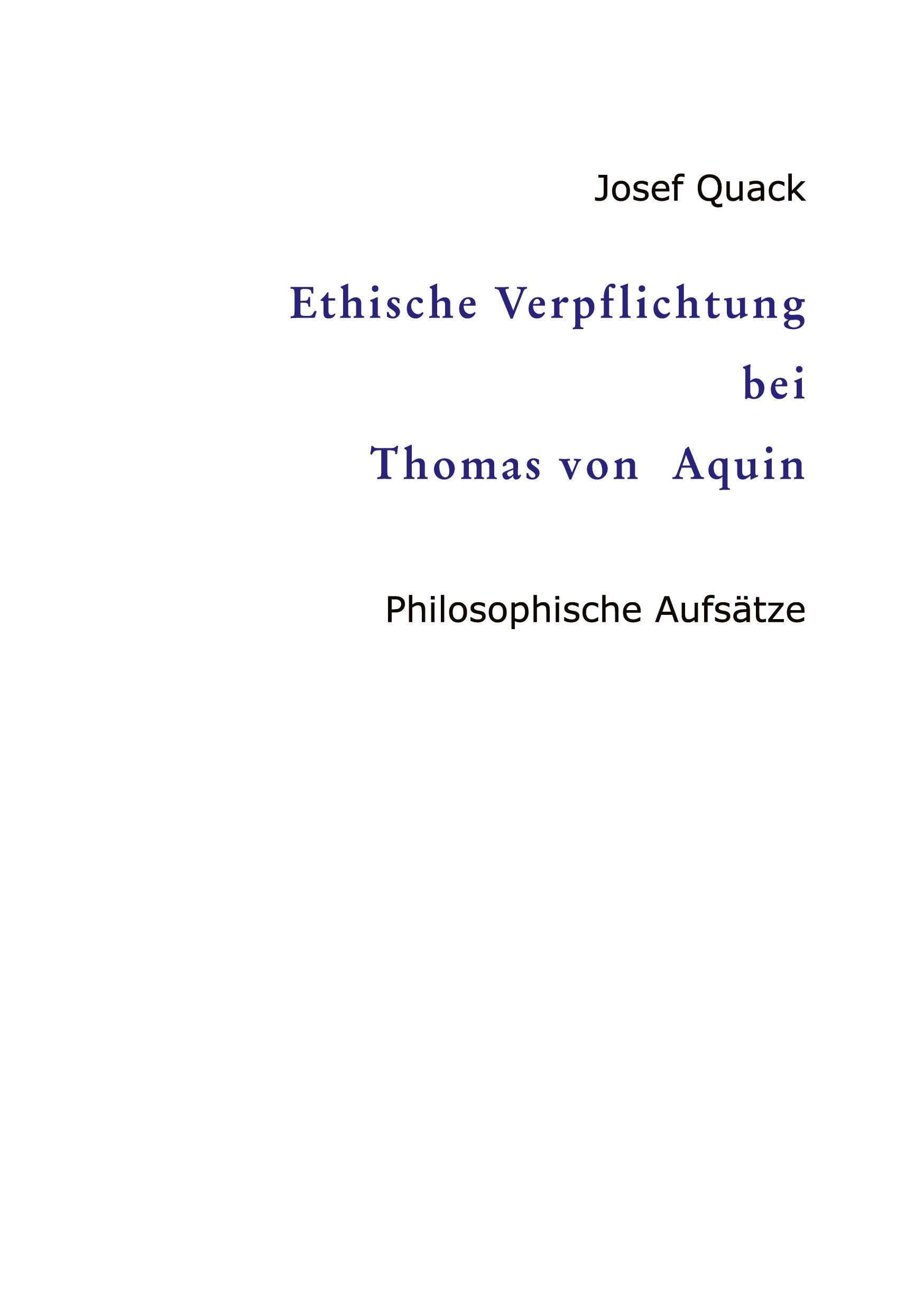 Ethische Verpflichtung bei Thomas von Aquin: Philosophische Aufsätze