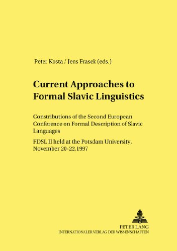 Current Approaches to Formal Slavic Linguistics: Contributions of the Second European Conference on Formal Description of Slavic Languages (FDSL II) ... 20-22, 1997 (Linguistik international)