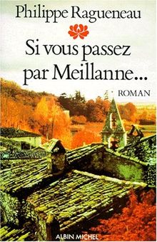 Si vous passez par Meillanne